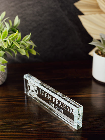 Fireman Glass Office Desk Name Plate, Clear Fire Chief Nameplate, Fire Fighter Appreciation Gift, Fire Academy Grad, City Fire Department